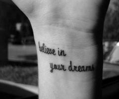 Believe in your dreams