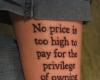 No price is too high to pay for the privilege of owning yourself