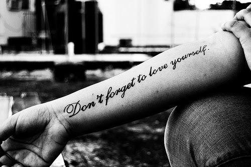 Dont't forget to love yourself