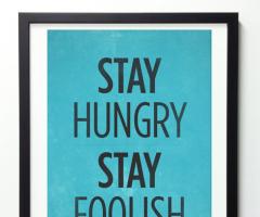 Steve Jobs Quote wall decor Stay Hungry Stay Foolish