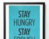 Steve Jobs Quote wall decor Stay Hungry Stay Foolish