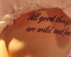 All good things are wild and free