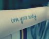 L♡ve your wαy.