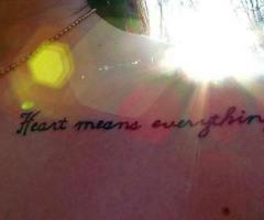 Heart means everything, to me. tattoo