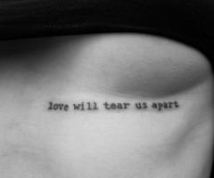 Love will tear us apart tattoo