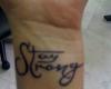 Stay strong wrist tattoos