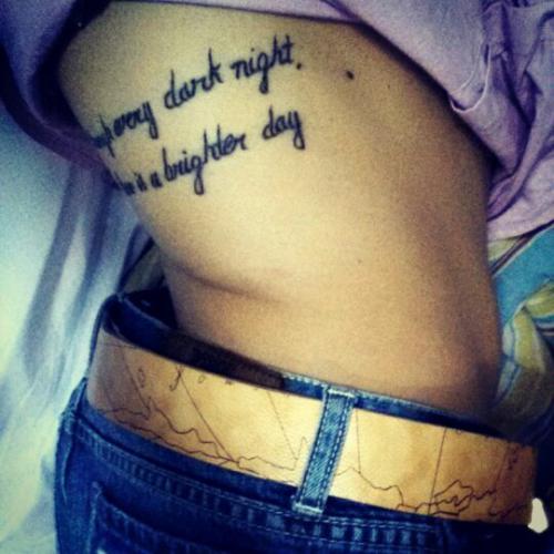For every dark night, theres a brighter day